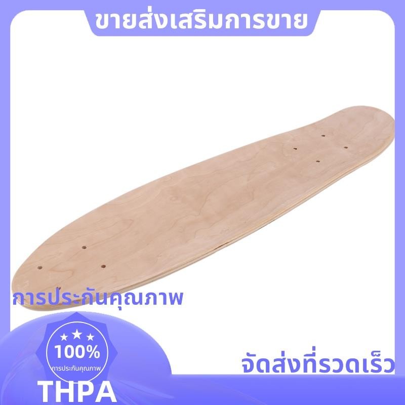 เดคสเก็ตบอร์ดธรรมชาติขนาด 555x15 ซม จากไม้มะปีล สำหรับเล่นแบบ cruisers และการทำเอง