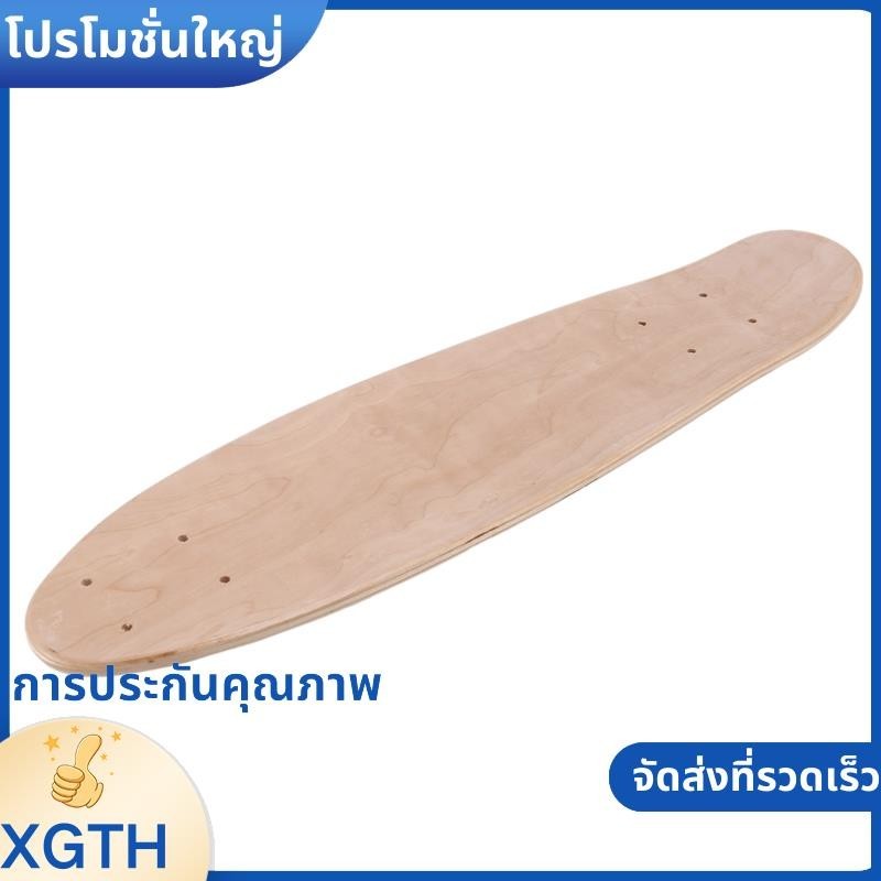 เดคสเก็ตบอร์ดธรรมชาติ 22 นิ้ว ขนาด 555x15 ซม จากเนื้อไม้มะปอย่างดี สำหรับเลื่อนและท่องเที่ยว